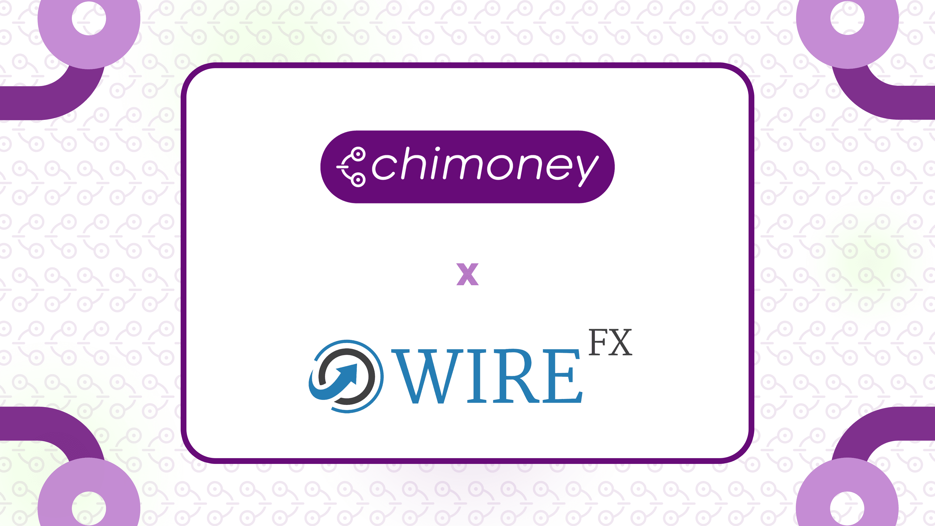 Chimoney and WireFX Partner to power global payment solutions